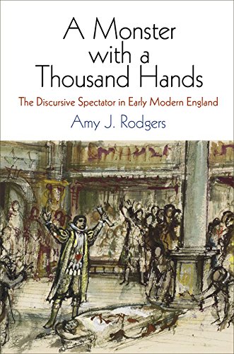 Monster with a Thousand Hands The Discursive Spectator in Early Modern England  2019 9780812250329 Front Cover
