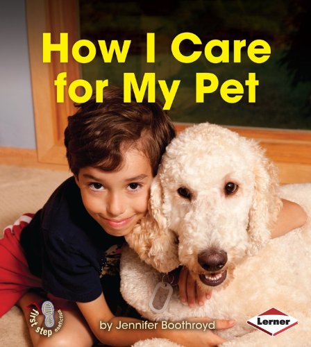 How I Care for My Pet:   2014 9781467736329 Front Cover