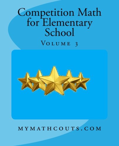 Competition Math for Elementary School Volume 3  N/A 9781470130329 Front Cover