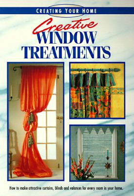 Creative Window Treatments N/A 9781558704329 Front Cover