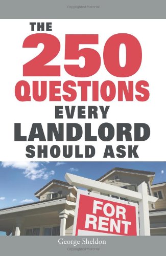 250 Questions Every Landlord Should Ask   2009 9781598698329 Front Cover