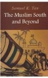 The Muslim South and Beyond:  2011 9789715426329 Front Cover