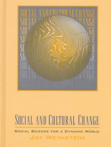 Social and Cultural Change : Social Science for a Dynamic World 1st 1997 9780024253330 Front Cover