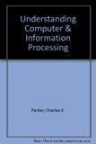 Understanding Computer and Information Processing 6th (Teachers Edition, Instructors Manual, etc.) 9780030164330 Front Cover