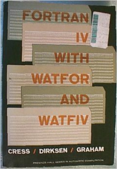 FORTRAN IV with WATFOR and WATFIV  1970 9780133294330 Front Cover