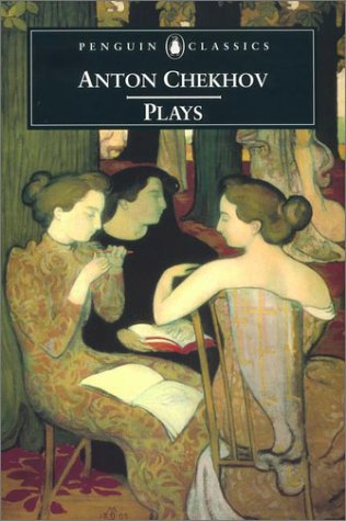 Plays Ivanov; the Seagull; Uncle Vanya; Three Sisters; the CherryOrchard  2002 (Revised) 9780140447330 Front Cover