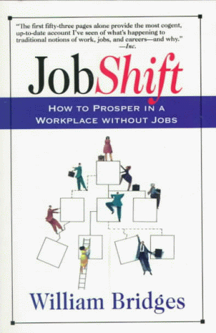 Jobshift How to Prosper in a Workplace Without Jobs N/A 9780201489330 Front Cover