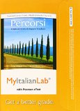 MyLab Italian with Pearson EText -- Access Card -- for Percorsi L'Italia Attraverso la Lingua e la Cultura (multi-Semester) 3rd 2015 9780205999330 Front Cover