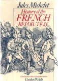 History of the French Revolution 1st (Reprint) 9780226523330 Front Cover