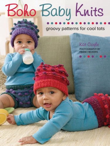 Boho Baby Knits Groovy Patterns for Cool Tots N/A 9780307381330 Front Cover