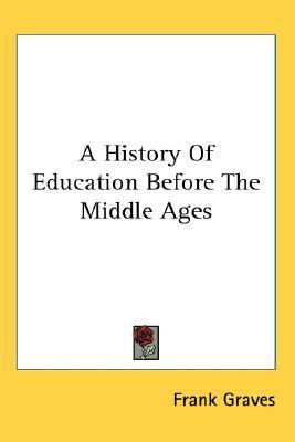 History of Education Before the Middle Ages  N/A 9780548050330 Front Cover