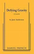 Defying Gravity   1998 9780573601330 Front Cover