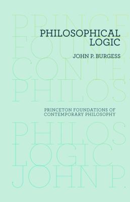 Philosophical Logic   2009 9780691156330 Front Cover