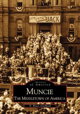 Muncie The Middletown of America  2000 9780738507330 Front Cover