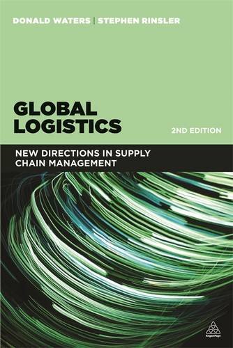 Global Logistics New Directions in Supply Chain Management 7th 2014 9780749471330 Front Cover