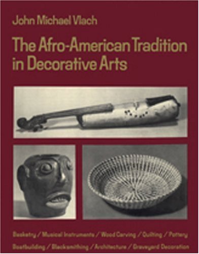 Afro-American Tradition in Decorative Arts   1978 (Reprint) 9780820312330 Front Cover