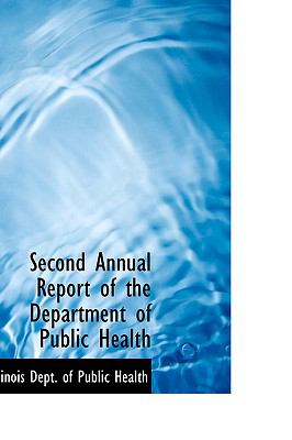 Second Annual Report of the Department of Public Health  2009 9781110113330 Front Cover