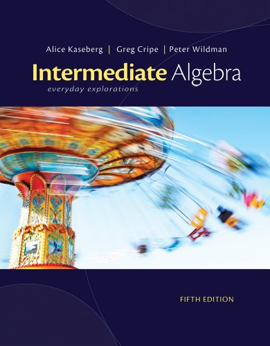 Intermediate Algebra Everyday Explorations 5th 2013 (Revised) 9781111989330 Front Cover