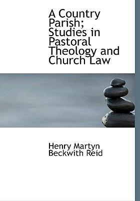 Country Parish; Studies in Pastoral Theology and Church Law N/A 9781115262330 Front Cover
