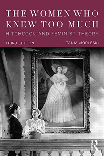 Women Who Knew Too Much Hitchcock and Feminist Theory 3rd 2016 (Revised) 9781138920330 Front Cover