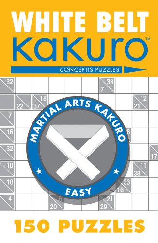 White Belt Kakuro 150 Puzzles N/A 9781402739330 Front Cover