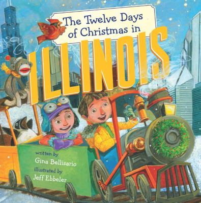 Twelve Days of Christmas in Illinois   2012 9781402797330 Front Cover