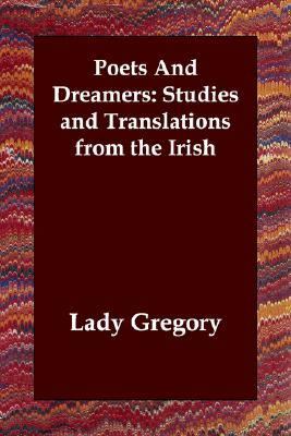 Poets and Dreamers Studies and Translati N/A 9781406801330 Front Cover