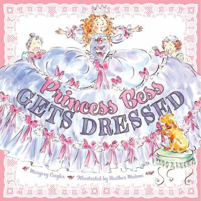 Princess Bess Gets Dressed   2009 9781416938330 Front Cover