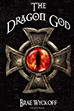 Dragon God Book #2 of the Horn King Series N/A 9781492996330 Front Cover