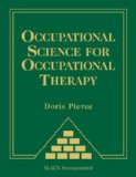 Occupational Science for Occupational Therapy   2014 9781556429330 Front Cover