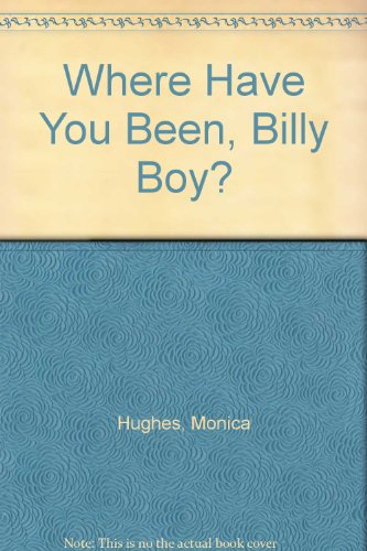 Where Have You Been, Billy Boy?   1997 9780006481331 Front Cover