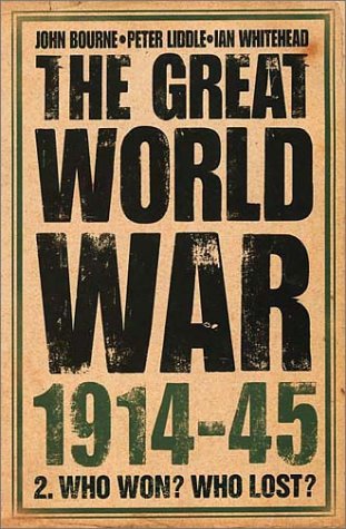Great World War 1914-45 Who Won? Who Lost?  2000 9780007116331 Front Cover