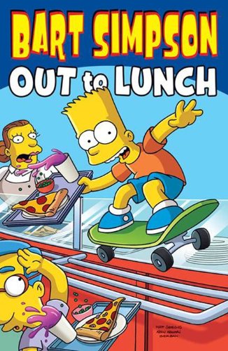 Bart Simpson Out to Lunch  N/A 9780062115331 Front Cover
