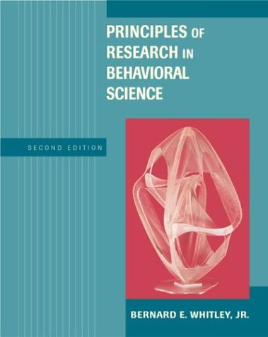 Principles of Research in Behavioral Science with Internet Guide and PowerWeb  2nd 2002 (Revised) 9780072932331 Front Cover