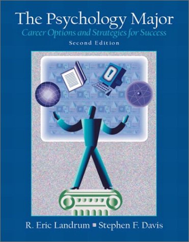 Psychology Major Career Options and Strategies for Success 2nd 2004 9780130454331 Front Cover