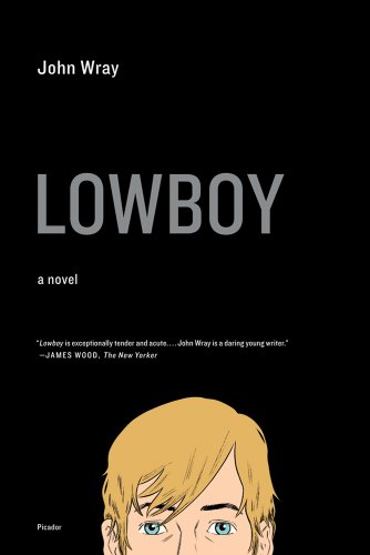 Lowboy A Novel  2010 9780312429331 Front Cover