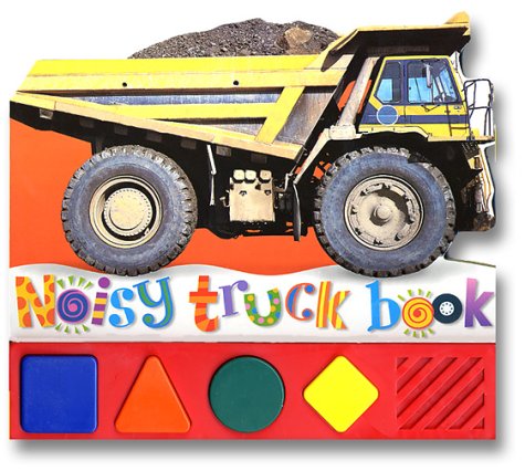 Noisy Truck Book  N/A 9780312490331 Front Cover