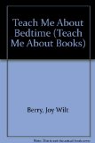 Teach Me about Bedtime A Special Times Book N/A 9780516021331 Front Cover