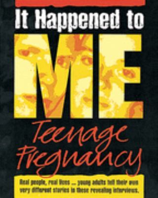 Teenage Pregnancy (It Happened to Me) N/A 9780749643331 Front Cover