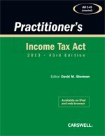 Practitioner's Income Tax Act: 2012  2012 9780779851331 Front Cover
