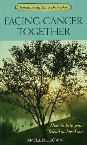 Facing Cancer Together How to Help Your Friend or Loved One  1999 9780806638331 Front Cover