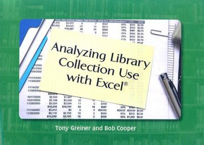 Analyzing Library Collection Use with Excel   2007 9780838909331 Front Cover