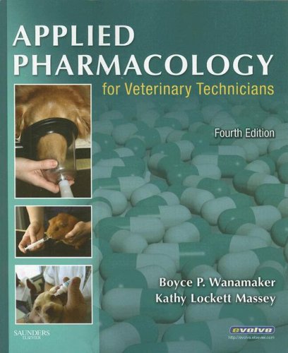 Applied Pharmacology for Veterinary Technicians  4th 2009 9781416056331 Front Cover