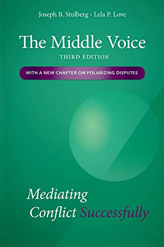 The Middle Voice: Mediating Conflict Successfully  2019 9781531010331 Front Cover