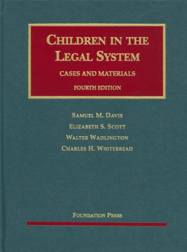 Children in the Legal System  4th 2009 (Revised) 9781599414331 Front Cover