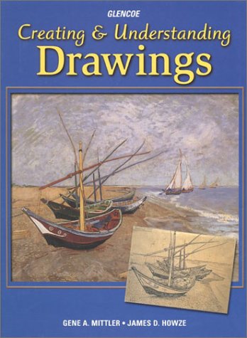 Creating &amp; Understanding Drawings  3rd 2001 (Student Manual, Study Guide, etc.) 9780026622332 Front Cover
