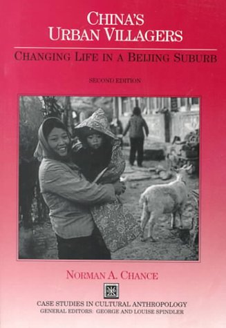 China's Urban Villagers Changing Life in a Beijing Suburb 2nd 1991 9780030313332 Front Cover