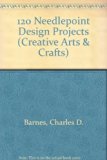 120 Needlepoint Design Projects   1974 9780047300332 Front Cover