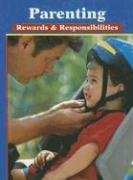 Parenting: Rewards &amp; Responsibilities, Student Edition  7th 2003 (Student Manual, Study Guide, etc.) 9780078298332 Front Cover