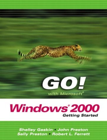 GO! with Microsoft Windows 2000 Getting Started  2004 9780131434332 Front Cover